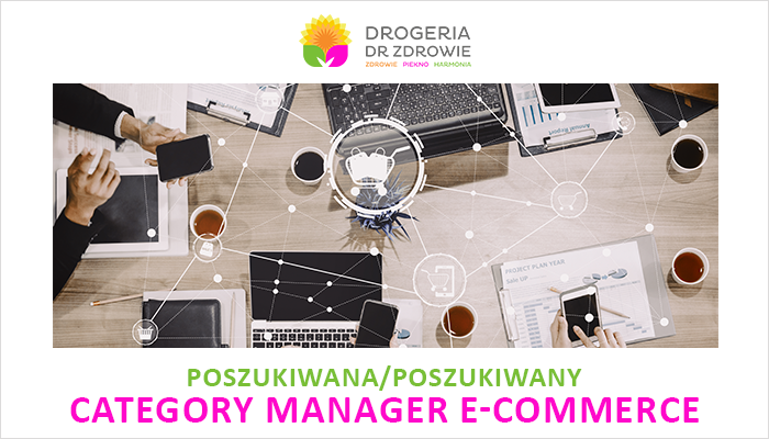 Category Manager e-commerce Dr Zdrowie Drogeria
